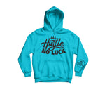 All Hustle No Luck Hoodie with White logo