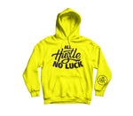 All Hustle No Luck Hoodie with White logo