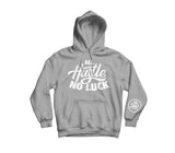 All Hustle No Luck Hoodie with White logo